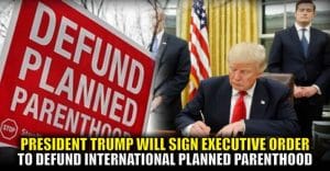 planned-parenthood-defunded-by-president-trump-2017