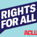 rights-for-all-aclu-org-2021-truth