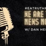 We Are The News Now w/ Dan Hennen on EA Truth Radio:  Ghislaine Maxwell - Vax Mandates - Epstein Case - Much More