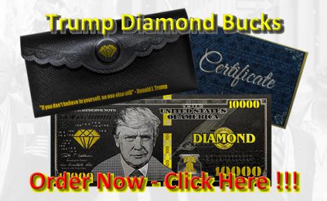 AD - Trump Diamond Bucks - Support Trump With High Quality Dollar Merchandise - Click Here - Order Today