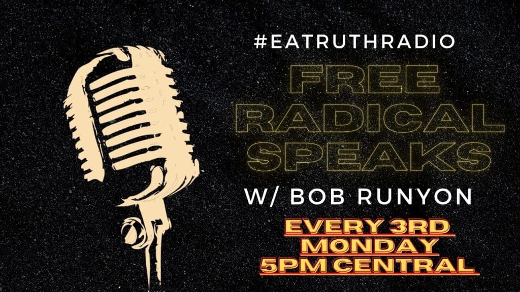 Copy of We Are The News now - free radical speaks - cover art - bob runyon - ea truth radio - yellow