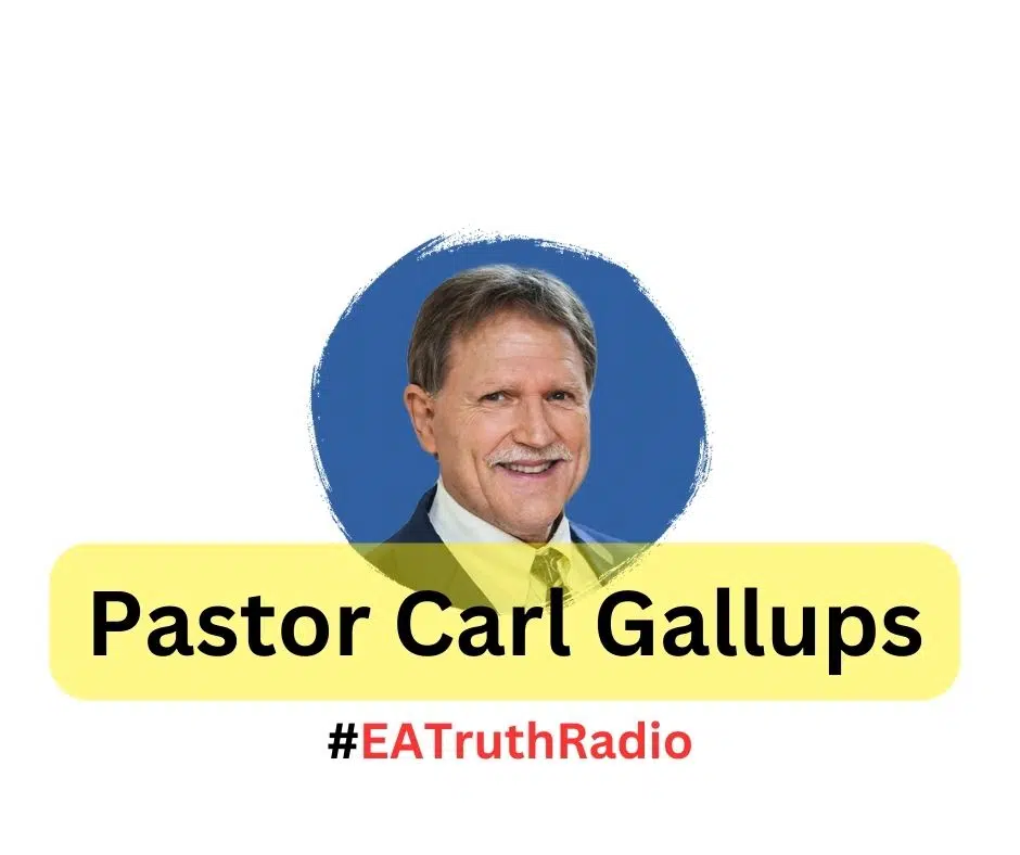 Pastor-Carl-Gallups-ea-truth-radio