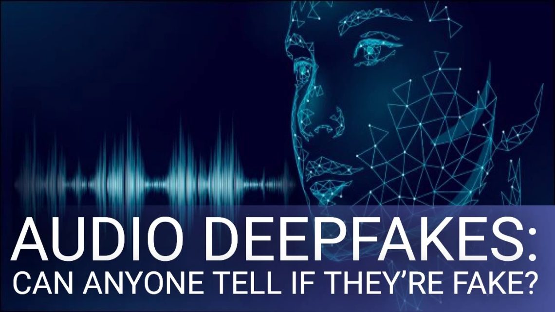 audio-deepfakes-youtube-com-2023-truth