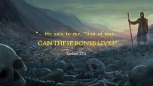 ezekial-37-3-bible-verse-valley-of-dry-bones-son-of-man-can-these-bones-live-2024-truth