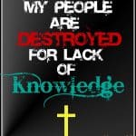 my-people-destroyed-for-a-lack-of-knowledge-hosea-4-6-bible-verse-image-insta-2024-truth