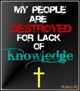 my-people-destroyed-for-a-lack-of-knowledge-hosea-4-6-bible-verse-image-insta-2024-truth